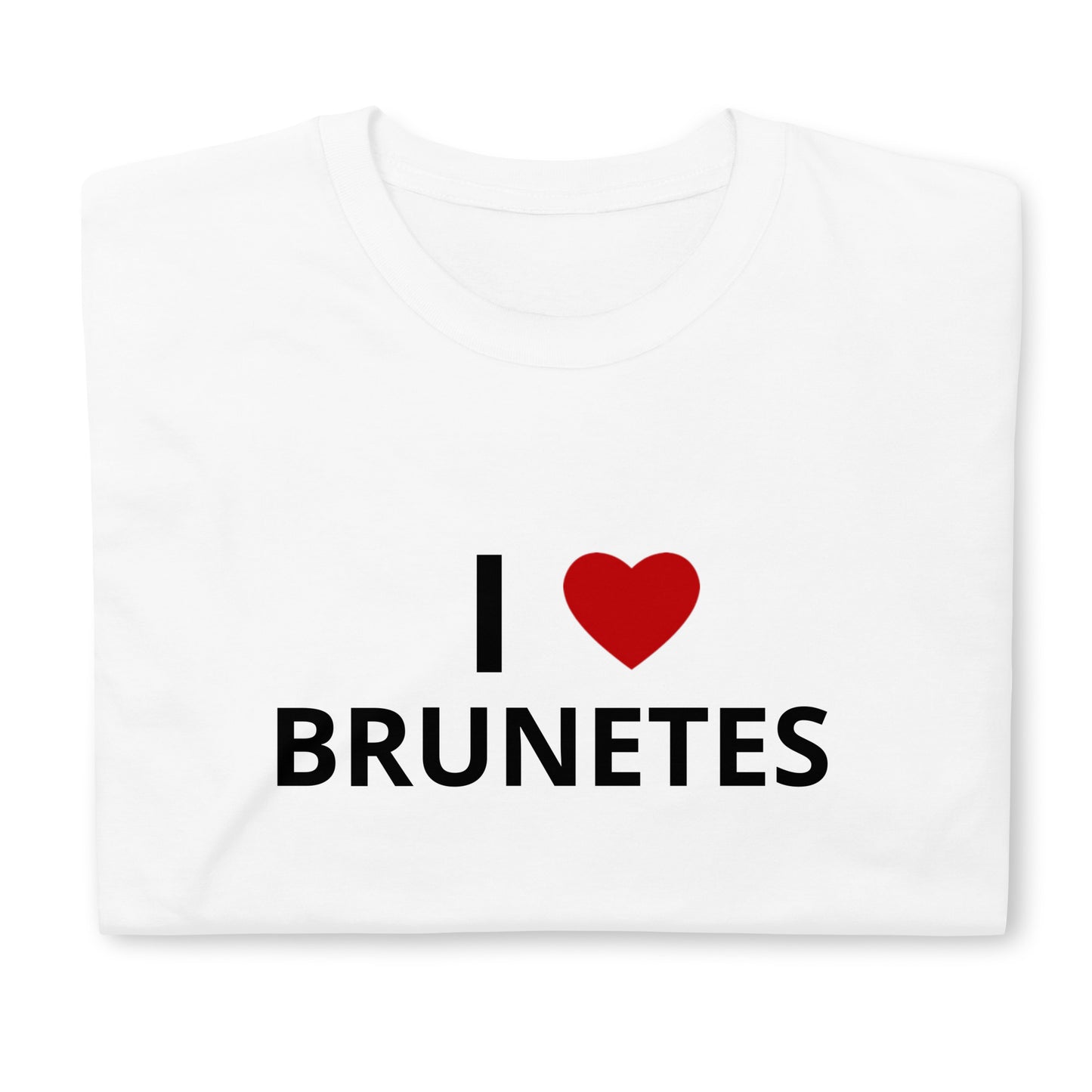 "I Love Brunettes" Tee